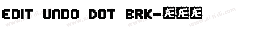 Edit Undo Dot BRK字体转换